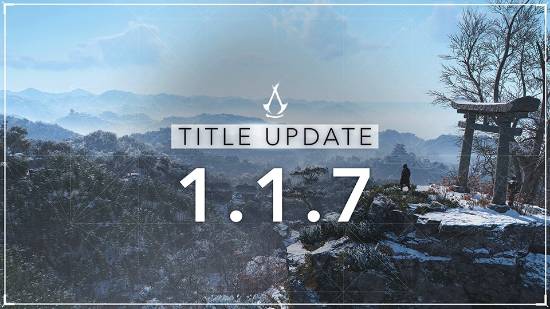《刺客信条影》1.1.7版本更新公告：首年最后一次更新
