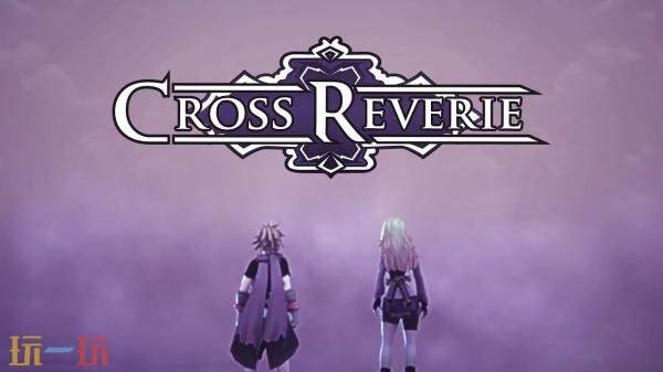 回合制RPG《Cross Reverie》现已上架Steam页面！2026年发售