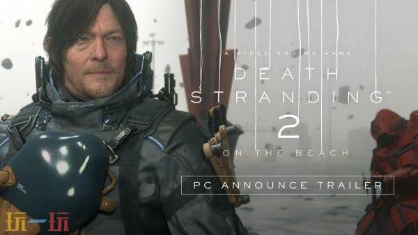 《死亡搁浅2：冥滩之上》3月19日在PC平台发售！预购开启