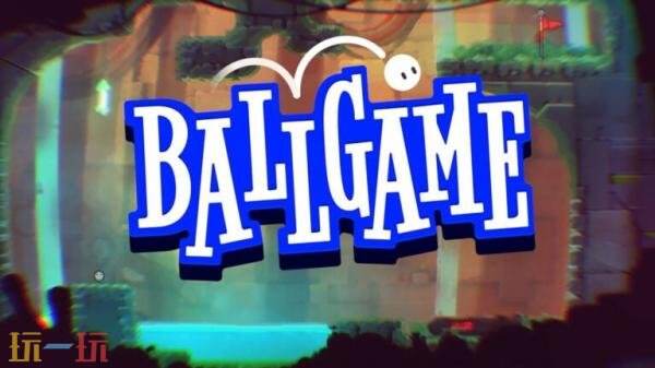 动作体育街机平台游戏《Ballgame》将于今年推出